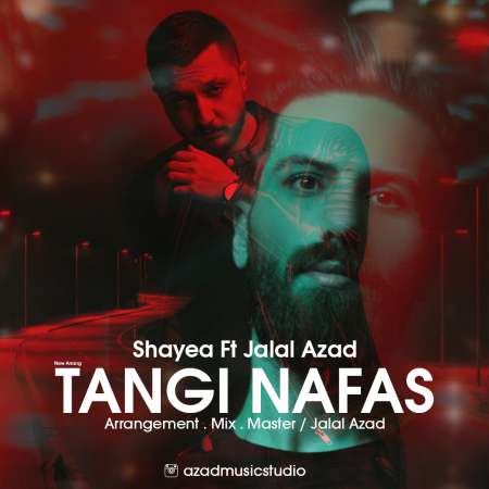 Shayea Ft Jalal Azad – Tangi Nafa (Remix)
